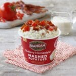 Idahoan Buttery Homestyle Mashed Potatoes Cups with Bacon & Tomato